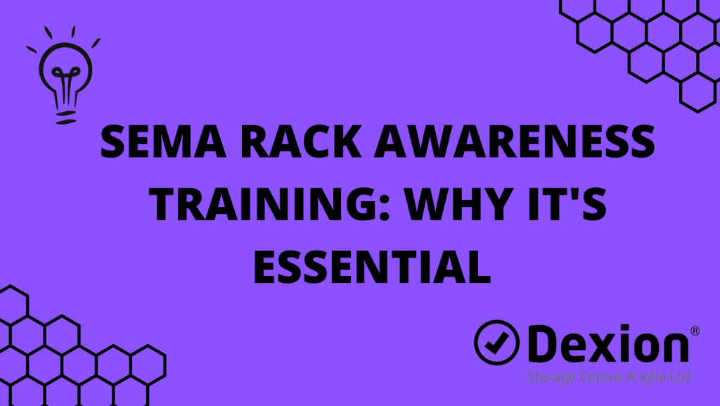 SEMA Rack Awareness Training Why It's Essential for Your Staff